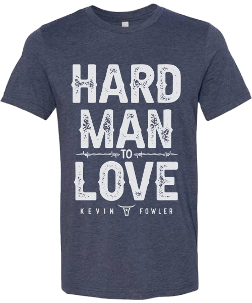 Tshirt- Hard Man To Love