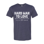 Tshirt- Hard Man To Love