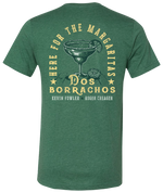 Tshirt- DB- Here For The MARGARITAS