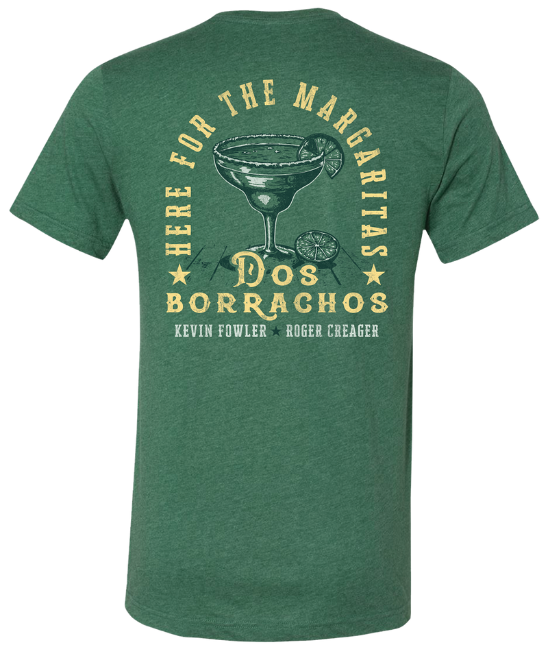 Tshirt- DB- Here For The MARGARITAS